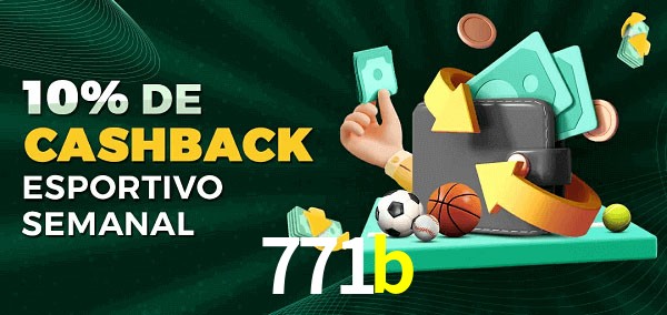 10% de bônus de cashback na 771b